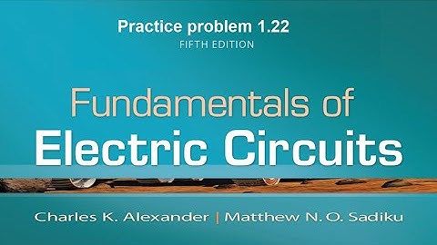 1.22 fundamental of electric circuits 5th edition solution | Engineers Inn