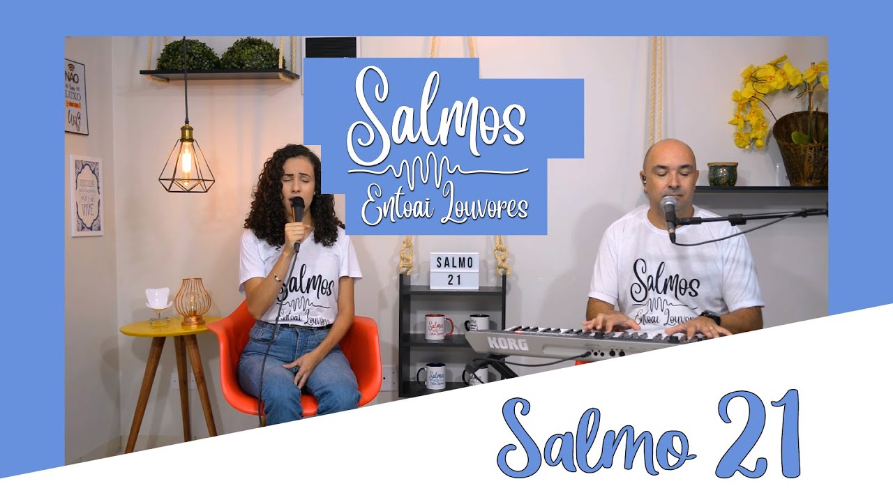 Salmo 21 - Meu Deus, meu Deus, por que me abandonastes - Entoai Louvores