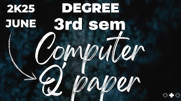 🌸Degree 3rd Sem Computer Science – Previous Year Question Paper (June 2025)💻