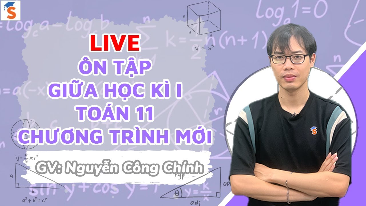 Ôn tập giữa học kì I - Toán 11 - Chương trình mới - Thầy Nguyễn Công Chính