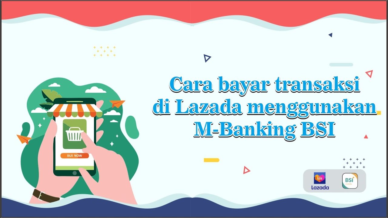 Tutorial Pembayaran Lazada dengan M-Banking BSI (Bank Syariah Mandiri