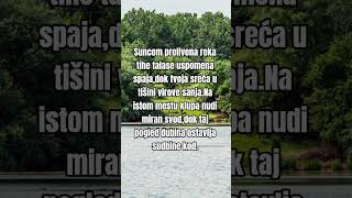 "Sunčana reka" #poezija #inspiracija #dusa #motivacija #balkan #pesma #duhovnost