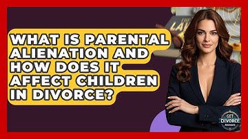 What Is Parental Alienation And How Does It Affect Children In Divorce? - Get Divorce Answers