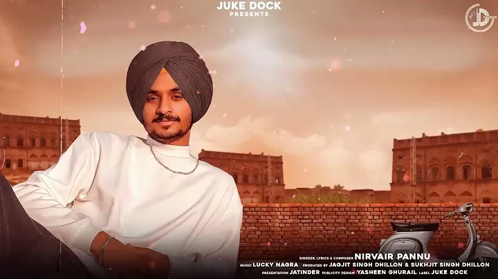 Sohniye Kudiye : Nirvair Pannu (Full Song) New Pun...