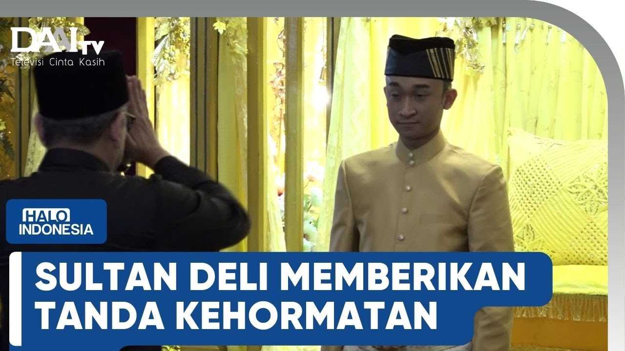 Tanda Kehormatan Dari Sultan Deli  | Halo Indonesia