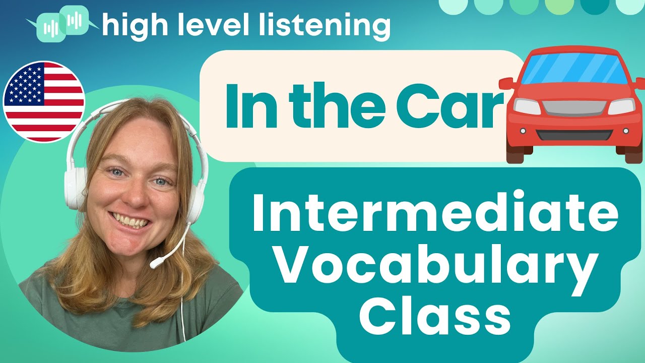 INT 7 Intermediate & Upper Beginner Vocabulary, Pronunciation and