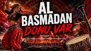 Al Basmadan Donu Var Anatolian Techno Folk Remix