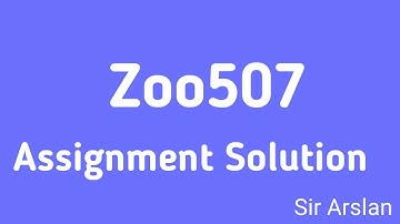 Assignment solution of Zoo507| Nova Smart Education|