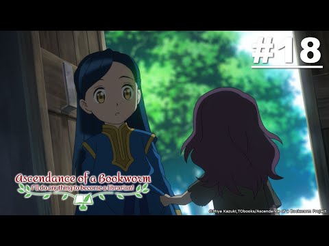 Ascendance of a Bookworm Episod 18 [Malay Sub] | Muse Malaysia