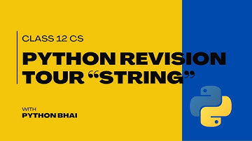 class 12  python, Python revision Tour "String"