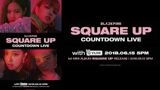 [June 13, 2018] BLACKPINK COUNTDOWN LIVE ~ BLINK Q&A June 15, 5pm KST