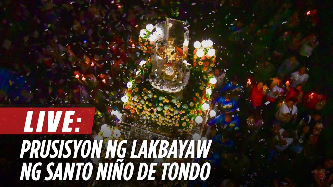 LIVE: Prusisyon ng Lakbayaw ng Santo Niño de Tondo | ABS-CBN News