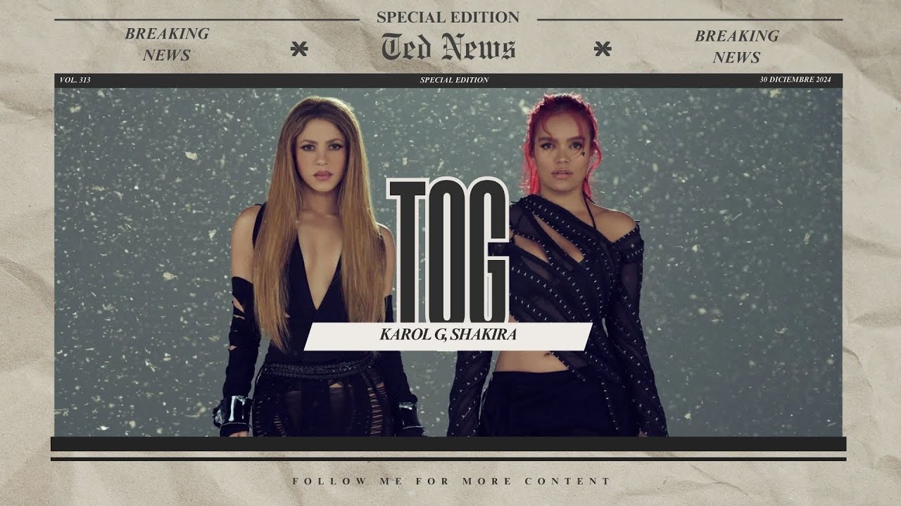 KAROL G, Shakira - TQG (Letra) "Bebé, ¿qué fue?, ¿no pues que muy tragaíto'?"