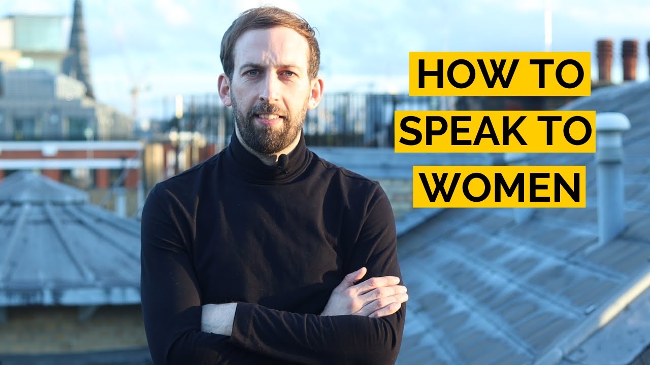 How To Speak To Women With Confidence | Enjoy The Process!! - YouTube