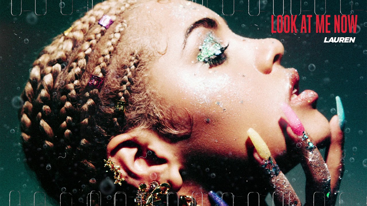 Lauren - Look At Me Now (Official Audio) - YouTube