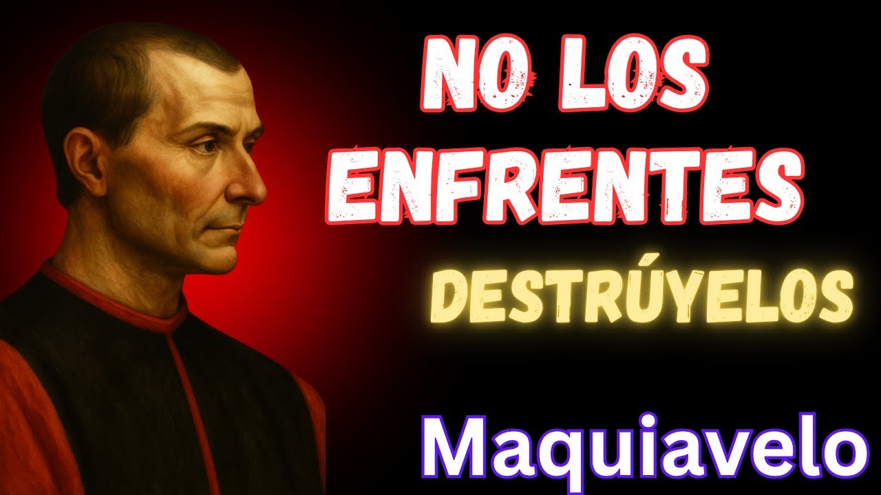 Cómo Enfrentar a los Falsos y Traicioneros, con la Frialdad de Maquiavelo