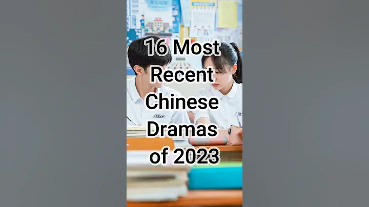 The 16 Most Recent Chinese Dramas of 2023 You Won't Want to Miss #trendingshorts #cdrama #dramalist - DayDayNews