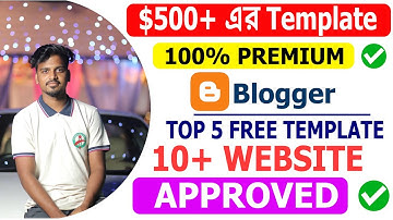 Best 5 Premium Blogger Template in 2022 | SEO Friendly, Fast Load | Google AdSense Approval in 2022