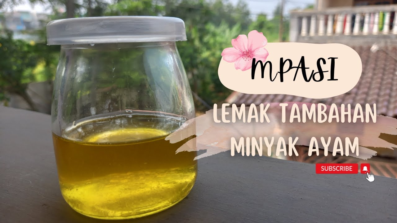 CARA MEMBUAT MINYAK AYAM UNTUK MPASI LEMAK TAMBAHAN MPASI YouTube