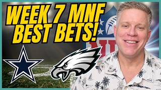 MNF Best Bets: Cowboys vs Eagles | NFL Week 7 Picks and Predictions