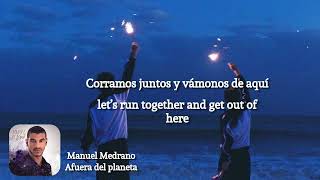 Manuel Medrano - Afuera del Planeta (español - english)