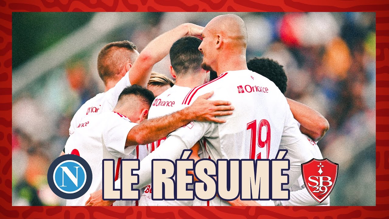 Napoli 1-2 Stade Brestois : le résumé de la rencontre !