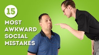 15 Most Awkward Social Mistakes - Improve Your Confidence & Charisma in Conversation