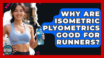 Why Are Isometric Plyometrics Good For Runners? - Running Beyond Limits