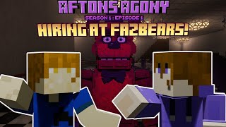 Hiring at Fazbears| Aftons Agony S1 [Episode 1] | Minecraft Fnaf Roleplay