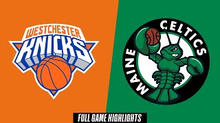 Westchester Knicks vs. Maine Celtics - Game Highlights