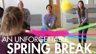 An Unforgettable Spring Break