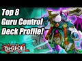 Yu-Gi-Oh! Top 8 Guru Control Deck Profile! ft. Johnathan Pabon! (May 2020) - YouTube Yu-Gi-Oh! Top 8 Guru Control Deck Profile! ft. Johnathan Pabon! (May 2020) - YouTube