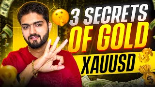 3 SECRETS OF GOLD (XAUUSD) | FOREX PRICE ACTION EXPLAINED