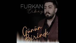 Furkan Erbay - Günün Birinde