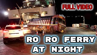 Dahej to Ghogha RO-RO ferry at night - full video