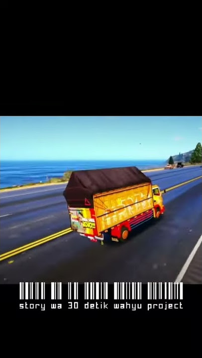 story wa 30 detik versi truk oleng gta sa