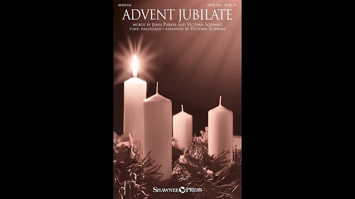 ADVENT JUBILATE (SATB Choir) - John Parker/Victori...