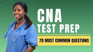 CNA Question and Answer with Explanation   Test Prep & Review 70 Most Common Questions
