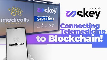 Connecting Telemedicine to Blockchain - SmartKey x Medicalls