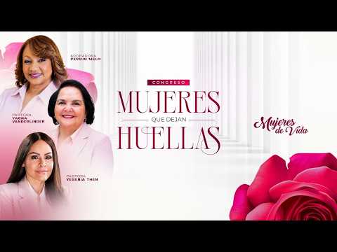 CONGRESO | MUJERES QUE DEJAN HUELLAS CCSV