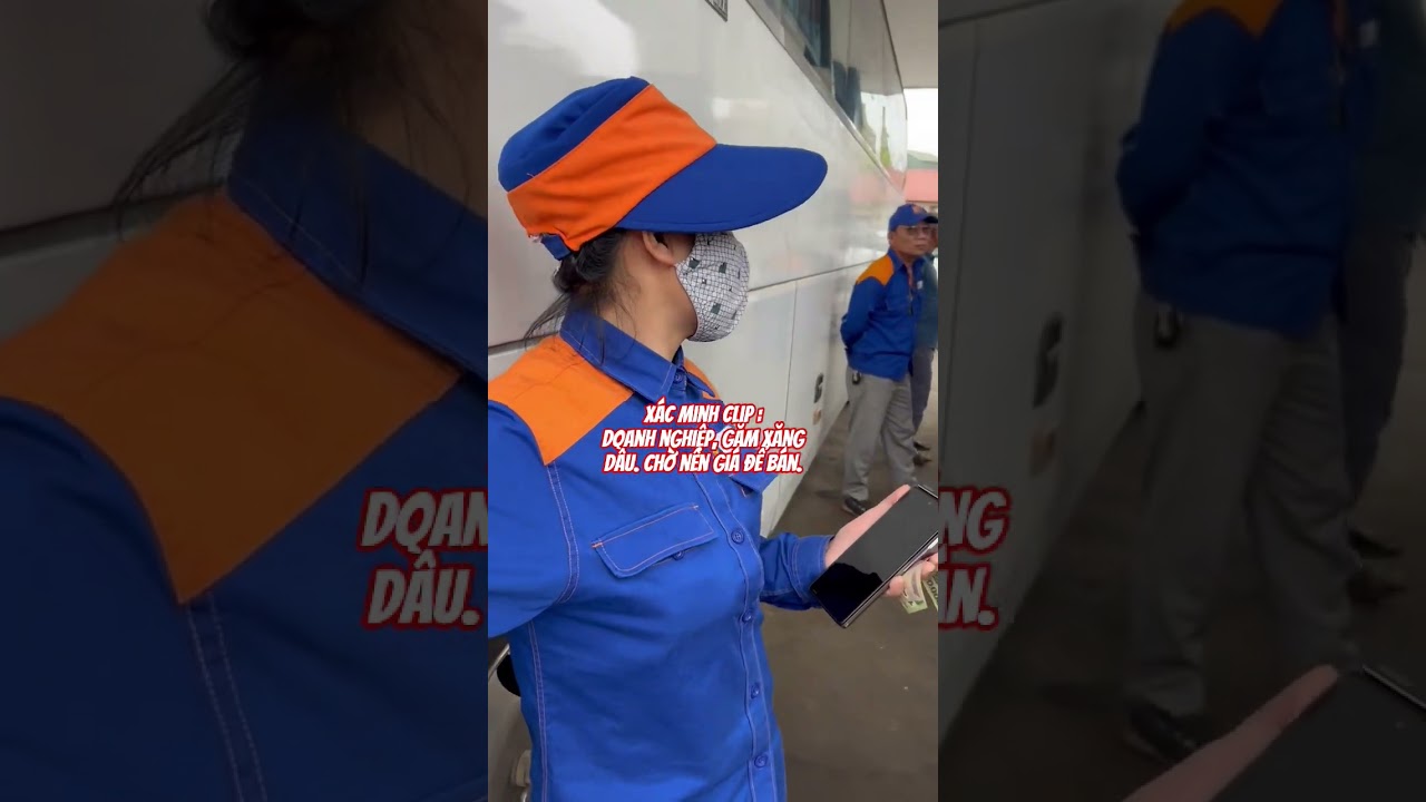 Xác minh clip :Doanh nghiệp, găm xăng dầu. Chờ nên giá để bán.