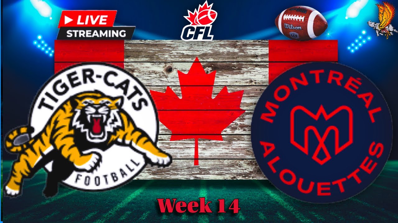 Hamilton Tigercats vs Montreal Alouettes: CFL LIVE Week 14 Watch Party and Play by Play
