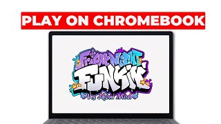 NEW! How to Play FNF Mods on a Chromebook (2025)