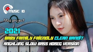 Dj Baby Family Friendly clean Bandit  Slow Bass Horeg Version