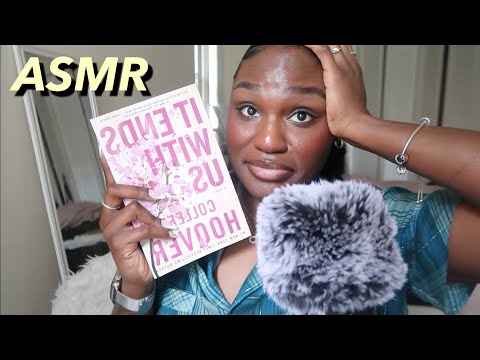 ASMR | Crazy Book Reading: " It Ends With Us" Chapter 9 & 10!!!