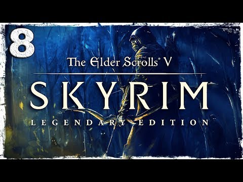 Смотреть прохождение игры Skyrim: Legendary Edition. #8: Шабаш ведьм.