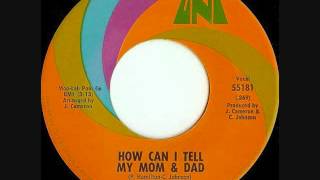 The Lovelites   -    How Can I Tell My Mom & Dad