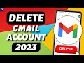 How to delete gmail account 2023