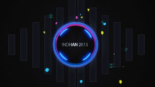 INDHAN 2K15 JNTUK OFFICIAL PROMOTIONAL VIDEO