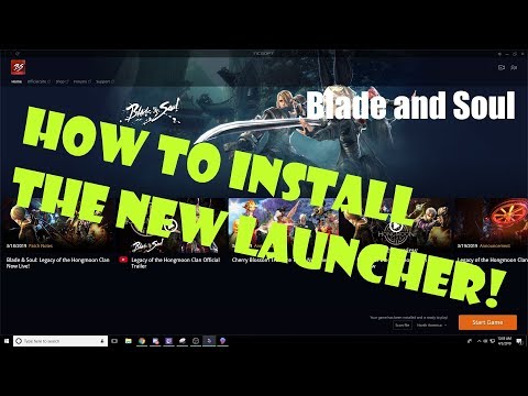 [Blade and Soul] How to Install the New NC Launcher